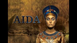 AIDA Opera  Full Performance [upl. by Virginie]