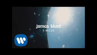 James Blunt  5 Miles Official Lyric Video [upl. by Lleznod]