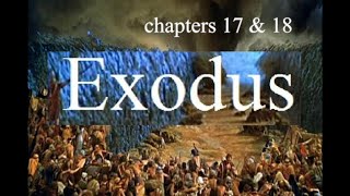 Exodus Chapters 17 amp 18 Bible Study [upl. by Carilla337]