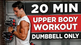 20 MIN UPPER BODY WORKOUT DUMBBELLS ONLY [upl. by Revlys944]