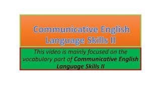 Communicative English Language Skills II vocabulary part one [upl. by Berriman]