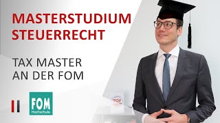 Masterstudium im Steuerrecht  Der TaxMaster an der FOM als KarriereTurbo  Christoph Juhn [upl. by Idette]