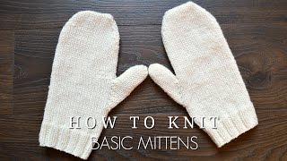 How to Knit Basic Mittens [upl. by Emylee]