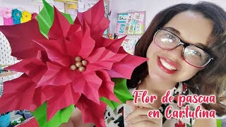 FLOR DE PASCUA o nochebuena en cartulina PATRONES INCLUIDOS [upl. by Anitsrik]