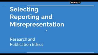 Selective Reporting and Misrepresentation of data Research and Publication ethics Phd coursework [upl. by Kenna]