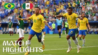 Brazil v Mexico  2018 FIFA World Cup  Match Highlights [upl. by Kehsihba162]