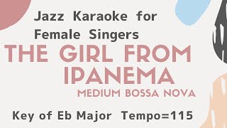 The girl from Ipanema sing along background music JAZZ KARAOKE for female singers  Jobim [upl. by Diantha]