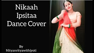 Nikaah Ipsitaa dance cover  Rohit Khandelwal  Jaani [upl. by Fitting]