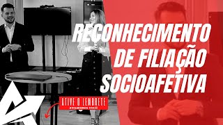 DIREITO DE FAMÍLIA Reconhecimento de filiação socioafetiva [upl. by Marvella]