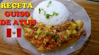 GUISO DE ATUN  RECETA FACIL Y CASERA [upl. by Gusta863]