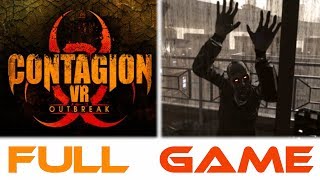 BEST ZOMBIE GAME  2019   CONTAGION VR  OutBreak  VR GAMEPLAY [upl. by Elokcin]