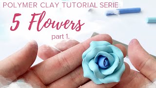 5 Flowers  part 1  Polymer Clay Modelling Tutorial Serie [upl. by Lorilyn364]