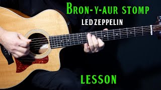 how to play quotBronYAur Stompquot on guitar by Led Zeppelin  guitar lesson tutorial [upl. by Rabaj]