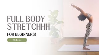 35 Min Yoga for a FULL BODY STRETCH  Beginner  Intermediate Friendly [upl. by Maggio785]