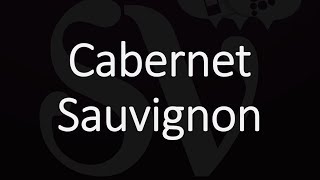 How to Pronounce Cabernet Sauvignon [upl. by Grover502]