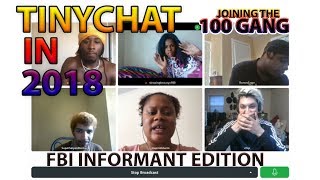 TinyChat 2018 Joining the 100 Gang [upl. by Rehpretsirhc]