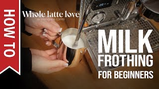 How To Milk Frothing for Beginners 5 Tips [upl. by Harneen]