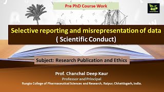 Selective reporting and misrepresentation of data  Scientific Conduct [upl. by Doane]