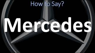 How to Pronounce Mercedes CORRECTLY  German Spanish amp English Pronunciation [upl. by Gemma]