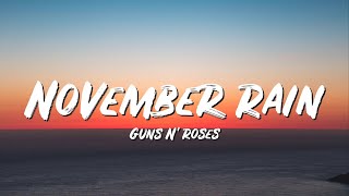 November Rain Lyrics  Guns N Roses  Lyric Top Song [upl. by Ainegul]