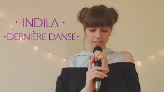 Indila  Dernière Danse Voice Cover [upl. by Ja479]