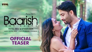 Baarish Ban Jaana Official Teaser Payal Dev Stebin Ben  Shaheer Sheikh Hina Khan Kunaal Vermaa [upl. by Anuala]