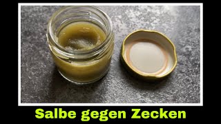 Zecken abwehrende Salbe aus Kräutern selber machen  Anti Zeckensalbe [upl. by Nallek829]