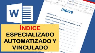 COMO HACER UN INDICE AUTOMATICO Y VINCULADO EN WORD [upl. by Griffie]