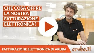 Fatturazione Elettronica Aruba che cosa offriamo [upl. by Hesky236]