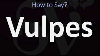 How to Pronounce Vulpes CORRECTLY [upl. by Ilaire]