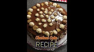 Chestnut Cake Recipe [upl. by Menedez]