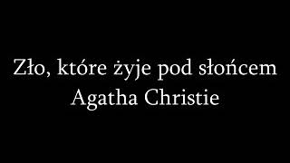 Zło które żyje pod Słońcem  Agaha Christie [upl. by Verada49]